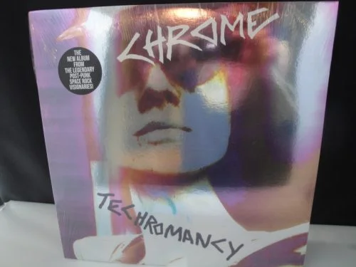 Chrome - Techromancy - Ltd Ed Clear Vinyl - Cleopatra Records 2017