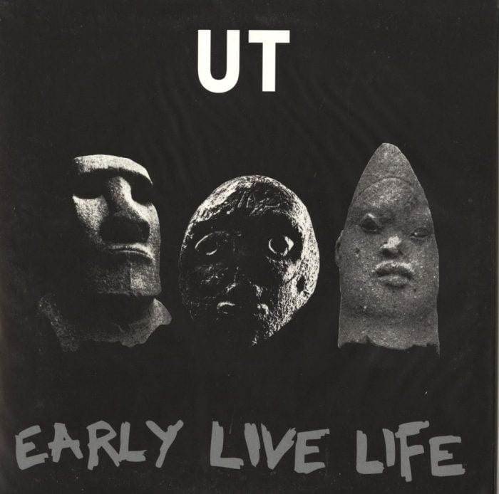 UT - Early Live Life - Vinyl, LP, 1979-1985, NYC, London, Reissue, Out Records, 2018