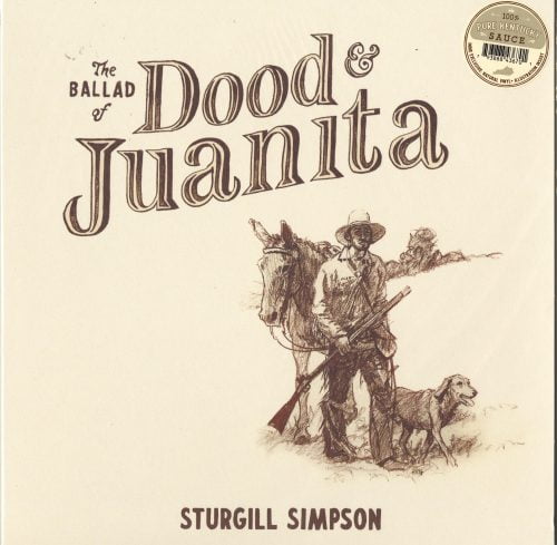 Sturgill Simpson - The Ballad Of Dood & Juanita - Ltd Ed, Natural Colored Vinyl, LP, High Top Mountain, 2022