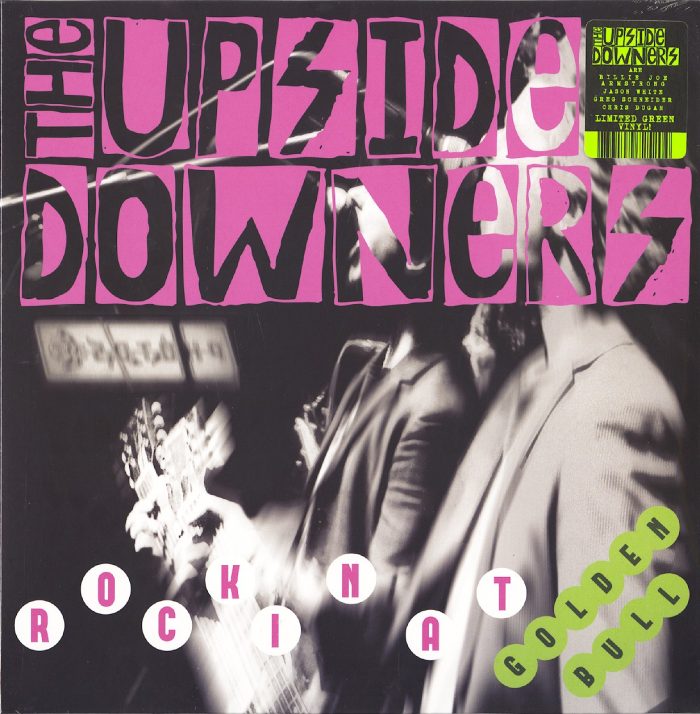 The Upside Downers - Rockin' At Golden Bull - Limited Edition, Green Vinyl, 10", EP, 1-2-3-4 Go!, 2021