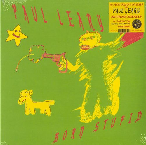 Paul Leary, Born Stupid, Limited Edition "Stupid Yellow" Colored Vinyl, Shimmy-Disc, 2021
