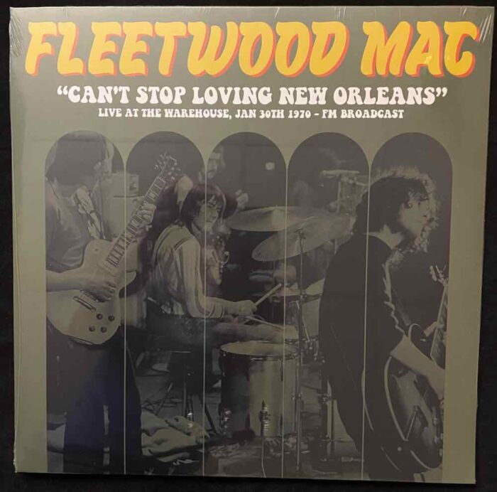 Fleetwood Mac, Can't Stop Loving New Orleans, Live Jan 30 1970, FM, Vinyl, LP, Dear Boss, 2023