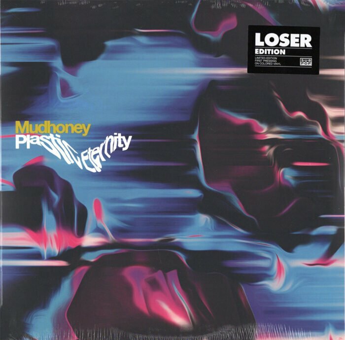 Mudhoney, Plastic Eternity, Limited Edition Shiny Gray Matter Vinyl, LP, Sub Pop, 2023