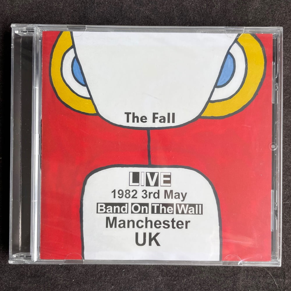 The Fall - Live at Band On The Wall Manchester, 3 May 1982, CD, Cog Sinister, 2019